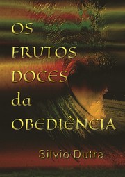 Cover of: Os Frutos Doces da Obediência by 