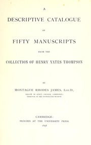 Cover of: A descriptive catalogue of fifty manuscripts from the collection of Henry Yates Thompson