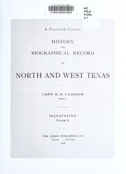Cover of: A twentieth century history and biographical record of north and west Texas