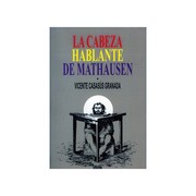 Cover of: La cabeza hablante de Mathausen by 