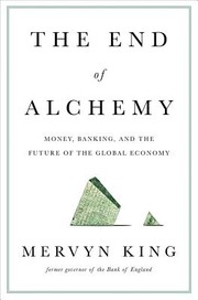 Cover of: The end of alchemy : money, banking, and the future of the global economy