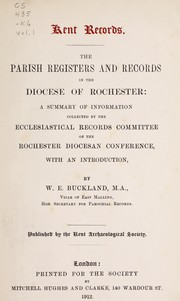 The parish registers and records in the diocese of Rochester by Rochester, Eng. (Diocese)