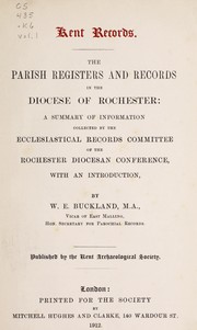 Cover of: The parish registers and records in the diocese of Rochester by Rochester, Eng. (Diocese)