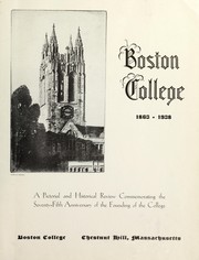 Cover of: Boston College, 1863-1938: a pictorial and historical review commemorating the seventy-fifth anniversary of the founding of the College.