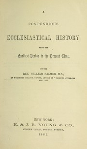 Cover of: A compendious ecclesiastical history, from the earliest period to the present time