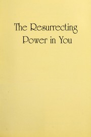 Cover of: The resurrecting power in you | Unity School of Christianity