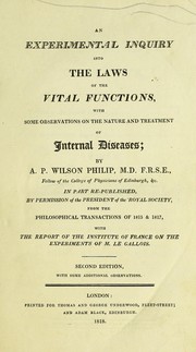 Cover of: An experimental inquiry into the laws of the vital functions by Alexander Philip Wilson Philip