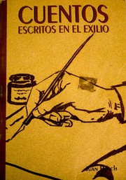 Cover of: Cuentos escritos en el exilio by Juan Bosch
