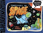 Dinosaurs in space by Pranas T. Naujokaitis