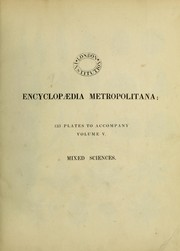 Cover of: Encyclopaedia metropolitana by Edited by Edward Smedley, Hugh James Rose, and Henry John Rose.