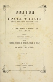 Cover of: Annali pisani di Paolo Tronci: rifusi, arricchiti di molti fatti e seguitati fino all' anno 1839 al 1862