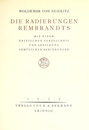 Cover of: Die Radierungen Rembrandts by Woldemar von Seidlitz