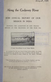 Cover of: Along the Godavery River by Evangelical Lutheran Church in North America. Board of Foreign Missions of the General Council