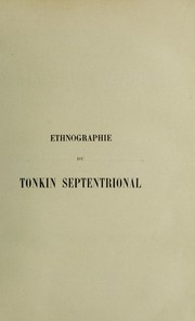 Cover of: Ethnographie du Tonkin septentrional