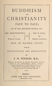Cover of: Buddhism and Christianity face to face ... by J. M. Peebles