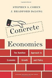 Cover of: CONCRETE ECONOMICS: THE HAMILTON APPROACH TO ECONOMIC GROWTH AND POLICY