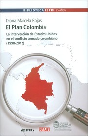 Cover of: El Plan Colombia : la intervención de Estados Unidos en el conflicto armado Colombiano (1998 - 2012)