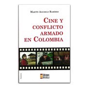 Cover of: Cine y conflicto armado en Colombia. - 1. edición by 