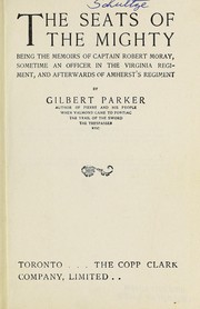 Cover of: The seats of the mighty | Gilbert Parker