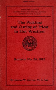 Cover of: The Pickling and curing of meat in hot weather by George Washington Carver