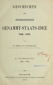 Cover of: Geschichte der österreichischen gesammt-staats-idee, 1526-1804.