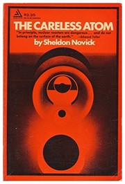 Cover of: The careless atom. by Sheldon M. Novick