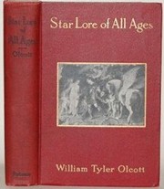 Cover of: Star Lore of All Ages: A Collection of Myths, Legends, and Facts Concerning the Constellations of the Northern Hemisphere