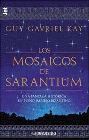 Cover of: Mosaicos de sarantium by Guy Gavriel Kay