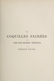 Cover of: Les coquilles sacre es dans les religions Indoues by Arnould Locard