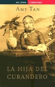 Cover of: Hija del curandero by Amy Tan, Amy Tan, AMY TAN, Amy Tan