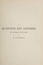 Cover of: La question des aspire es en Sanskrit et en grec by Paul Re gnaud