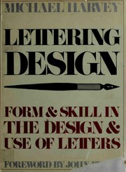 Cover of: Lettering design: form & skill in the design and use of letters