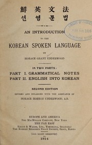 Cover of: An introduction to the Korean spoken language by Underwood, Horace Grant