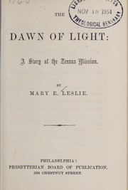 Cover of: The dawn of light | Mary E. Leslie