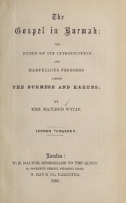 Cover of: The Gospel in Burmah by Wylie, Macleod Mrs