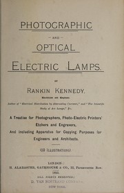 Cover of: Photographic and optical electric lamps by Rankin Kennedy