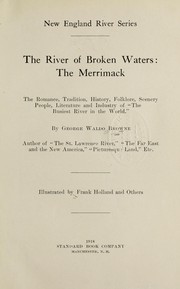 Cover of: The river of broken waters: the Merrimack | Browne, George Waldo