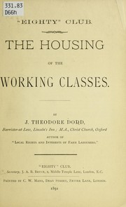 Cover of: The housing of the working classes