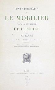 Cover of: L'art décoratif et le mobilier sous la République et l'Empire by Paul Lafond