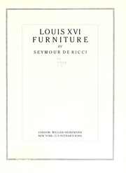 Cover of: Louis XVI furniture by Ricci, Seymour de
