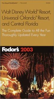 Cover of: Fodor's Walt Disney World Resort, Universal Orlando, and Central Florida 2003