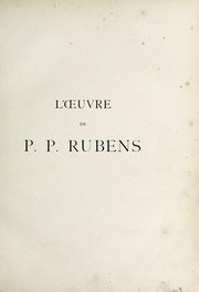 Cover of: L'oeuvre de P. P. Rubens: histoire et description de ses tableaux et dessins