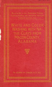 White and color washing with native clays from Macon County, Alabama by George Washington Carver