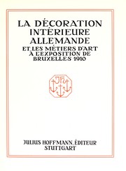 La décoration intérieure allemande et les métiers d'art à l'Exposition de Bruxelles, 1910 by Breuer, Robert
