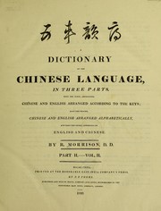 Cover of: A dictionary of the Chinese language, in three parts | Morrison, Robert