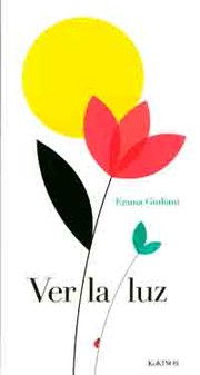 Cover of: Ver la luz by Emma Giuliani