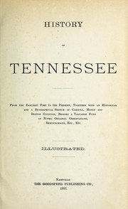 History of Tennessee from the earliest time to the present by Goodspeed Publishing Co