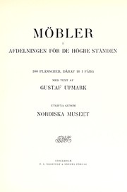 Cover of: Möbler i afdelningen för de högre Stånden by Nordiska museet (Stockholm, Sweden)