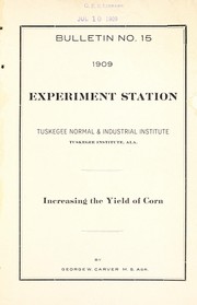 Cover of: Increasing the yield of corn by George Washington Carver