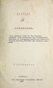 Cover of: History of Tennessee from the earliest time to the present by Weston Arthur Goodspeed